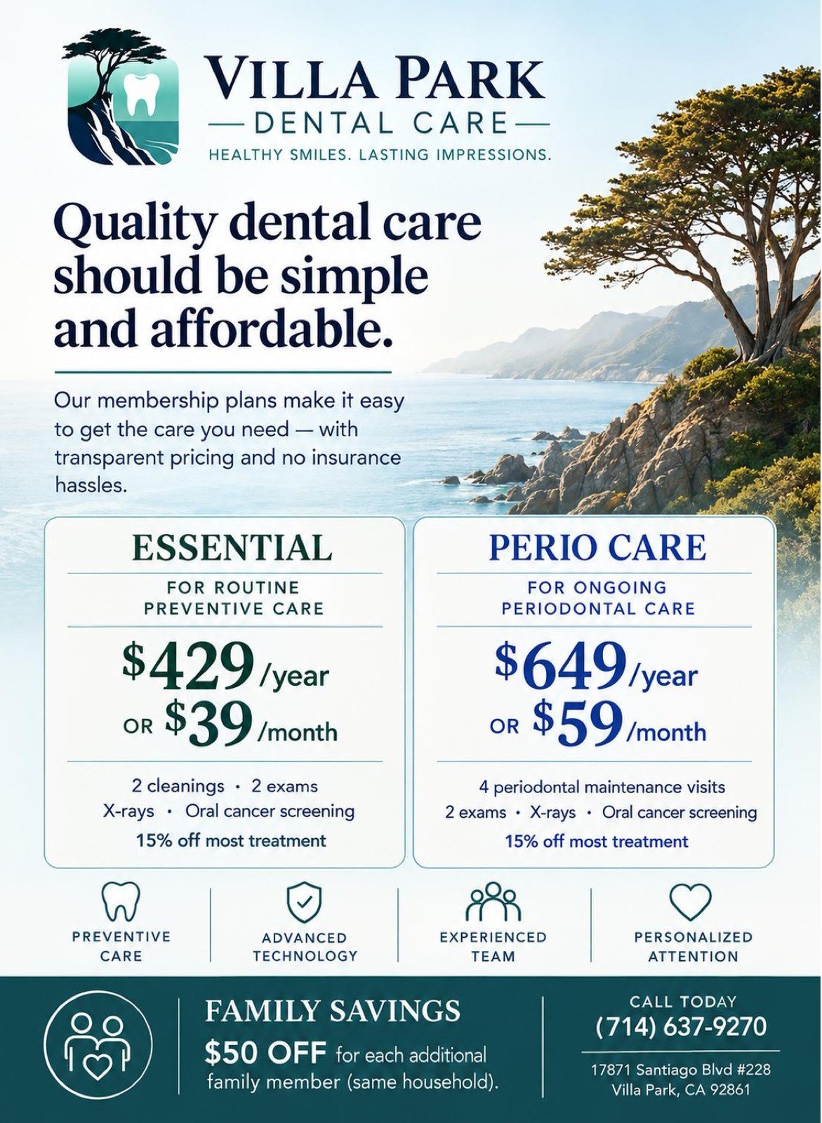 Villa Park Dental Care membership plan overview: Essential plan $429 per year or $39 per month, Perio Care plan $649 per year or $59 per month, both including cleanings, exams, X-rays and oral cancer screenings, plus 15% off most dental treatment and $50 off each additional household member.